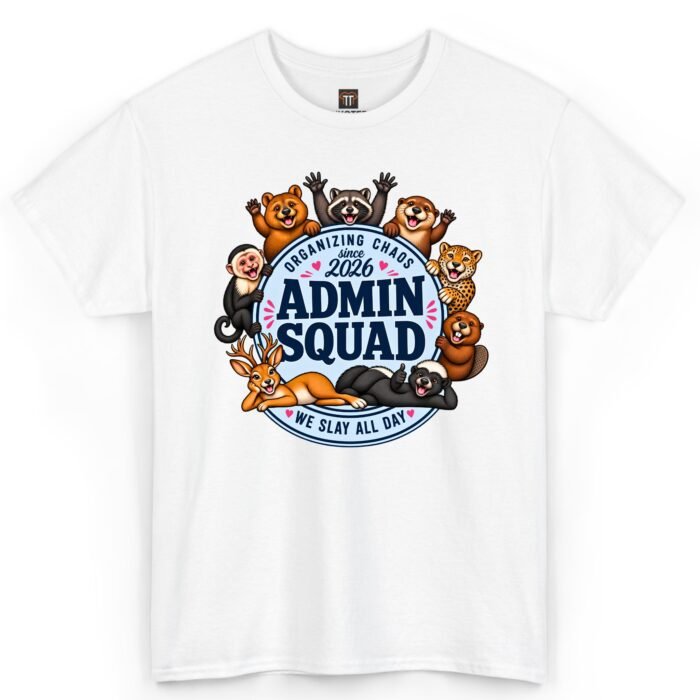 Admin Squad Organizing Chaos Since 2026 Shirt Admin Squad Organizing Chaos Since 2026 Shirt