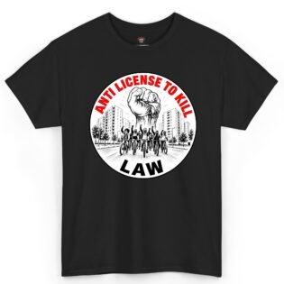 Anti License to Kill Law Shirt