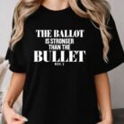 The Ballot Is Stronger Than the Bullet Nov. 3 Shirt