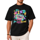 Be Kind You Can't Rewind Shirt
