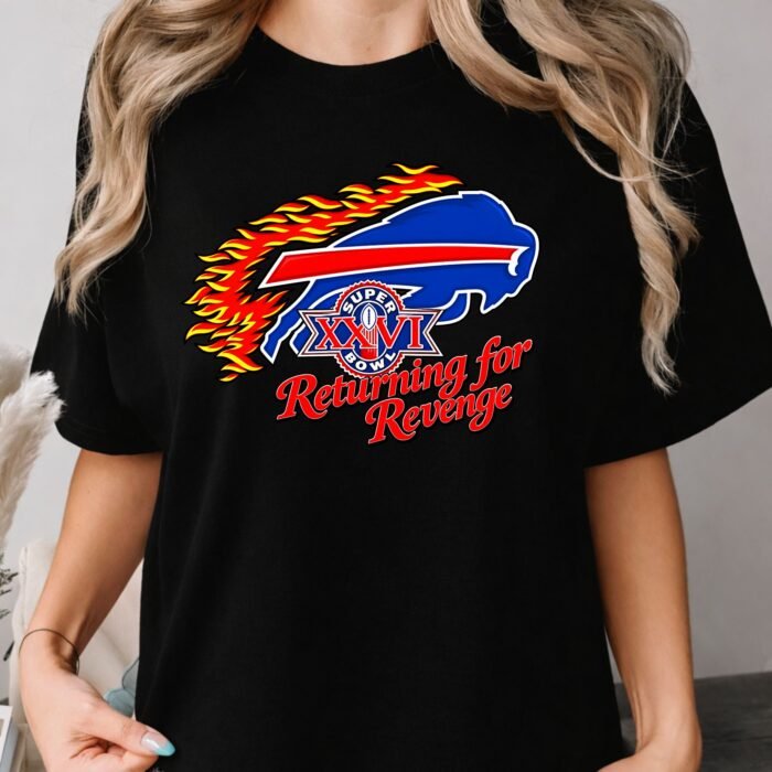 Josh Allen Wearing Buffalo Bills Super Bowl XXVI Returning for Revenge Shirt Josh Allen Wearing Buffalo Bills Super Bowl XXVI Returning for Revenge Shirt