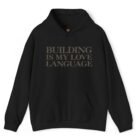 Mark Zuckerberg Building Is My Love Language Hoodie