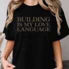 Mark Zuckerberg Building Is My Love Language Shirt