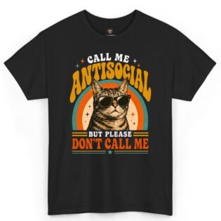 Call Me Antisocial But Please Don't Call Me Cat Shirt