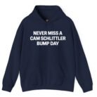 Never Miss A Cam Schlittler Bump Day Hoodie
