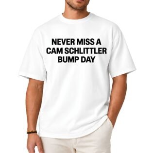 Never Miss A Cam Schlittler Bump Day Shirt
