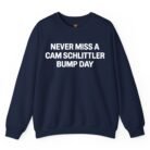 Never Miss A Cam Schlittler Bump Day Sweatshirt