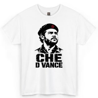 Che D Vance Che Guevara Parody Shirt