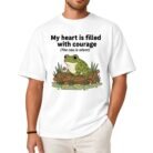 My Heart Is Filled With Courage The Cou Is Silent Frog Shirt