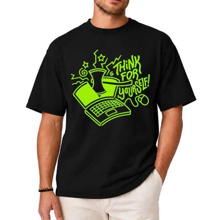 Think For Yourself Computer Shirt Think For Yourself Computer Shirt