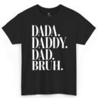 Dada Daddy Dad Bruh Shirt
