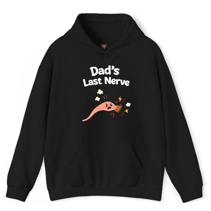 Dad's Last Nerve Hoodie