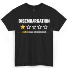 Disembarkation Awful Would Not Recommend Shirt