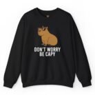 Don’t Worry Be Capy Capybara T-Sweatshirt