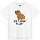 Don't Worry Be Capy Capybara Shirt