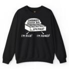 Schrödinger's Booster Box Epic Pulls I'm Rich I'm Ruined Sweatshirt