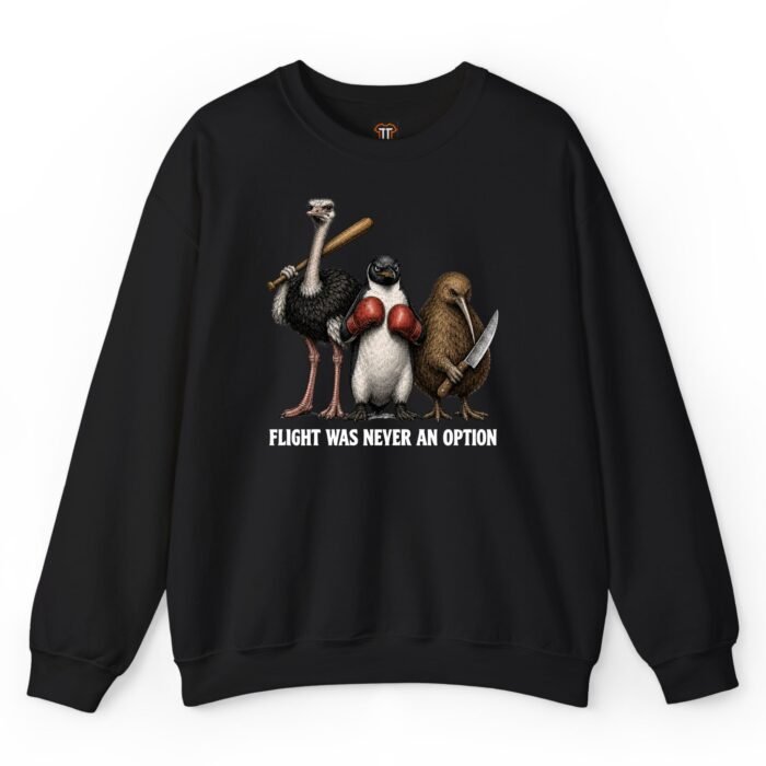 Flight Was Never an Option Sweatshirt