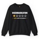 Disembarkation Awful Would Not Recommend Sweatshirt