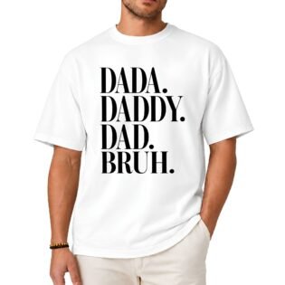Dada Daddy Dad Bruh Shirt