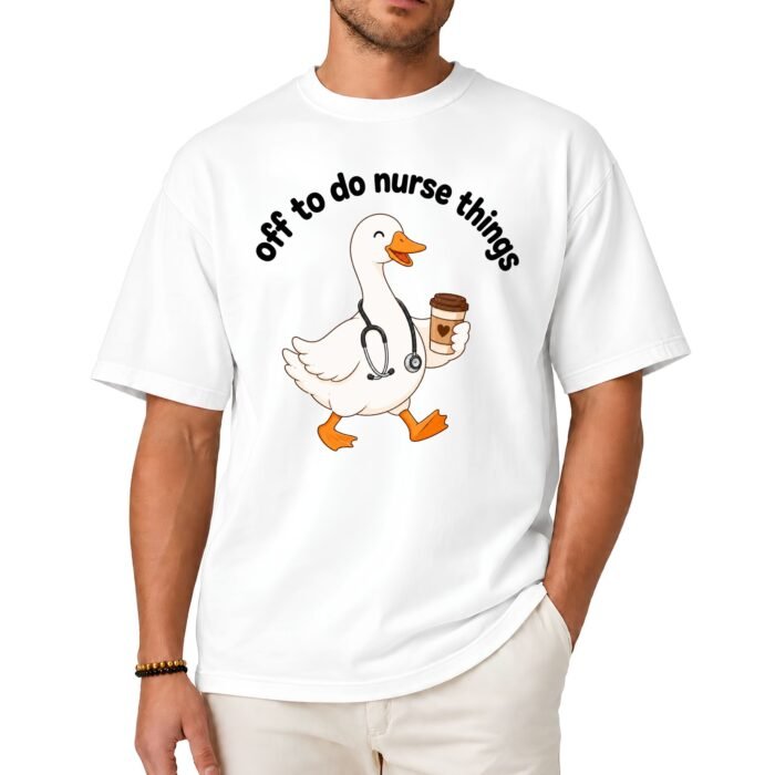 Off to Do Nurse Things Shirt Off to Do Nurse Things Shirt