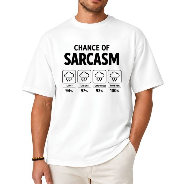 Chance of Sarcasm Shirt Chance of Sarcasm Shirt