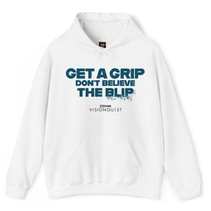 Get A Grip Don't Believe The Blip VisionQuest Hoodie Get A Grip Don't Believe The Blip VisionQuest Hoodie