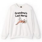Grandma's Last Nerve Sweatshirt