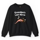 Grandpa's Last Nerve Sweatshirt