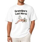 Grandpa's Last Nerve Shirt