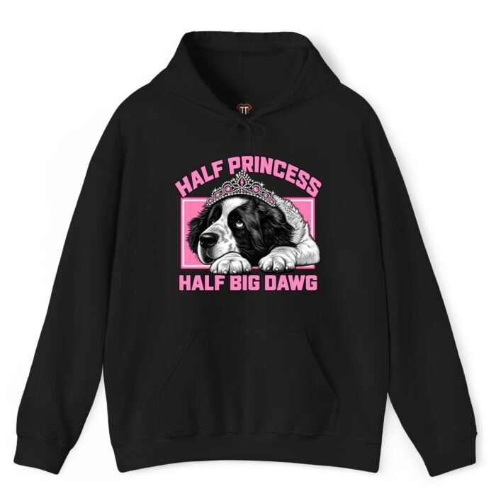 Half Princess Half Big Dawg Hoodie Half Princess Half Big Dawg Hoodie