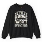 I'm Grandma's Favorite Sweatshirt