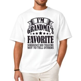 I'm Grandma's Favorite Shirt