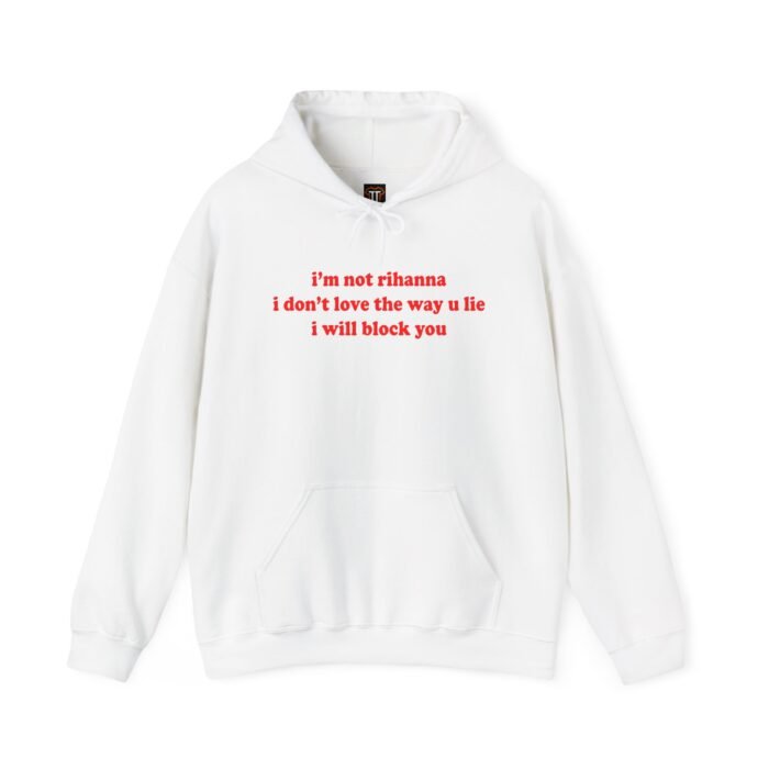 I'm not Rihanna Hoodie I'm not Rihanna Hoodie