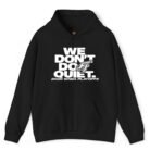 Indiana Fever We Don't Do Quiet Hoodie