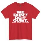 Indiana Fever We Don't Do Quiet Shirt