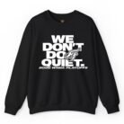 Indiana Fever We Don't Do Quiet Sweatshirt