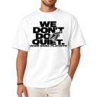 Indiana Fever We Don't Do Quiet Shirt