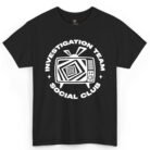 Investigation Team Social Club Shirt