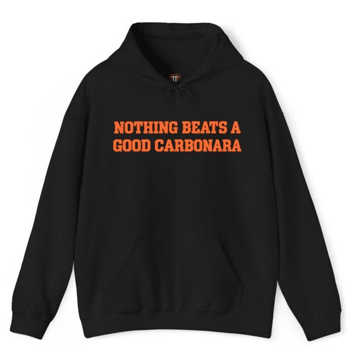 Nothing Beats a Good Carbonara Hoodie
