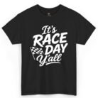 It's Race Day Y'all Shirt