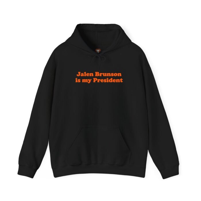 Jalen Brunson Is My President Hoodie Jalen Brunson Is My President Hoodie