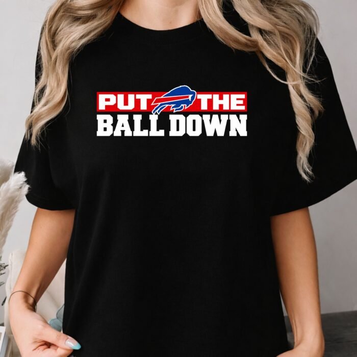 Joe Brady Put The Ball Down Buffalo Football Shirt Joe Brady Put The Ball Down Buffalo Football Shirt