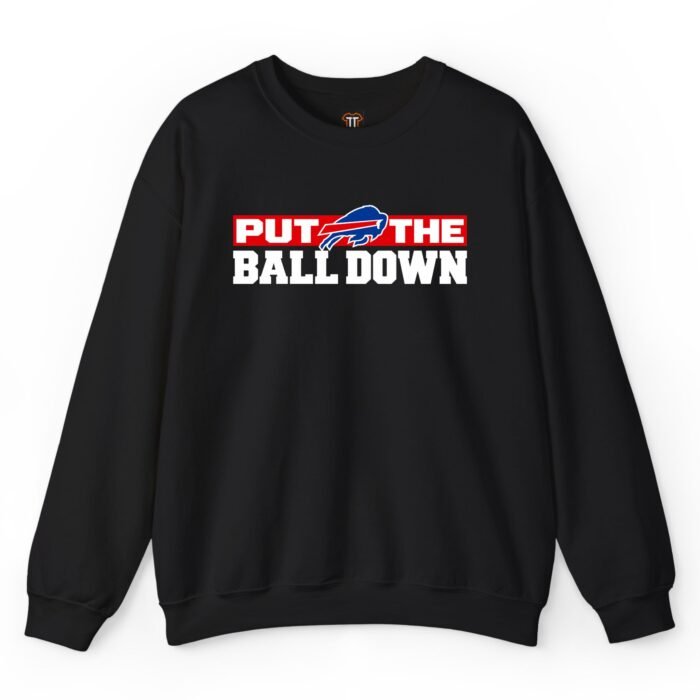 Joe Brady Put The Ball Down Buffalo Football Sweatshirt Joe Brady Put The Ball Down Buffalo Football Sweatshirt