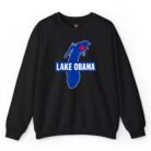 Lake Obama Political Humor Sweatshirt