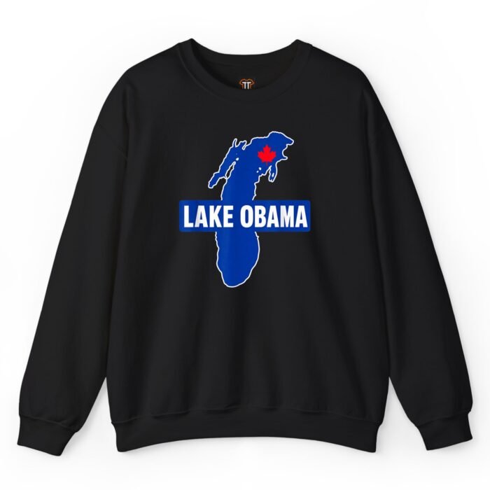 Lake Obama Political Humor Sweatshirt