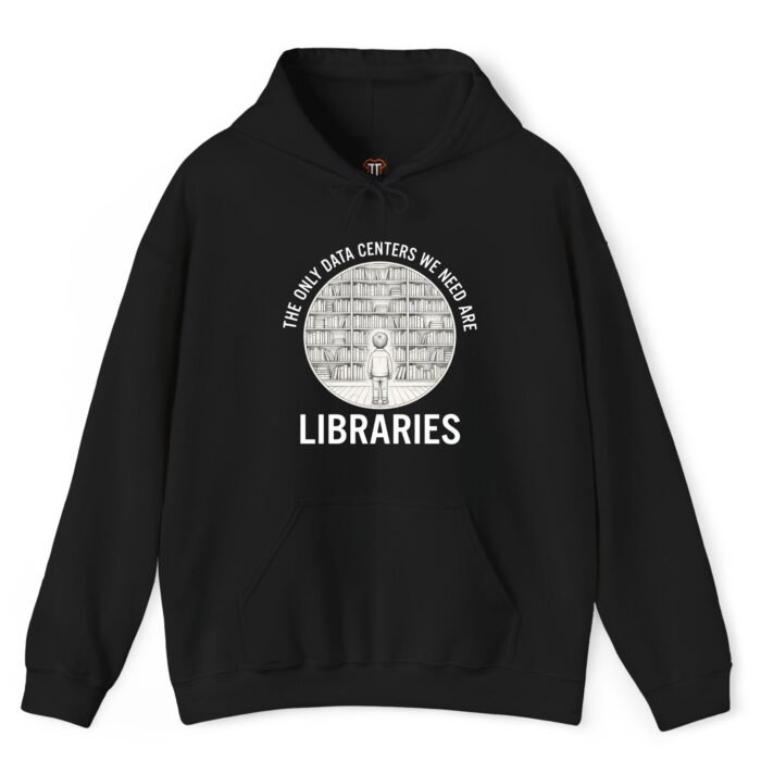 The Only Data Centers We Need Are Libraries Hoodie Black library hoodie with bookshelves and young reader illustration