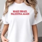 Make Israel Palestina Again Shirt