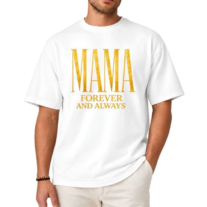 Mama Forever and Always Shirt Mama Forever and Always Shirt