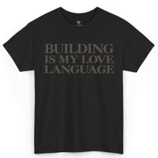 Mark Zuckerberg Building Is My Love Language Shirt