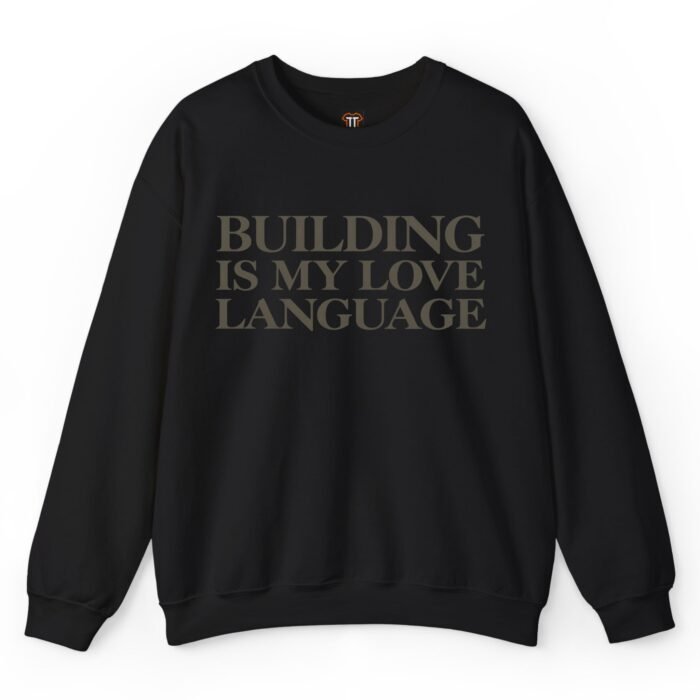 Mark Zuckerberg Building Is My Love Language Sweatshirt Mark Zuckerberg Building Is My Love Language Sweatshirt